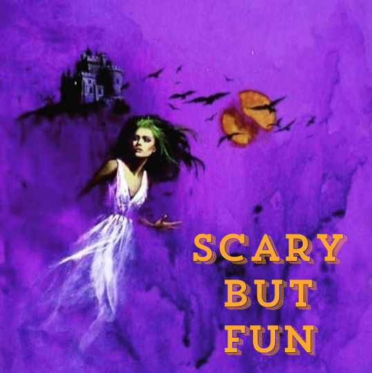 scary but fun edition